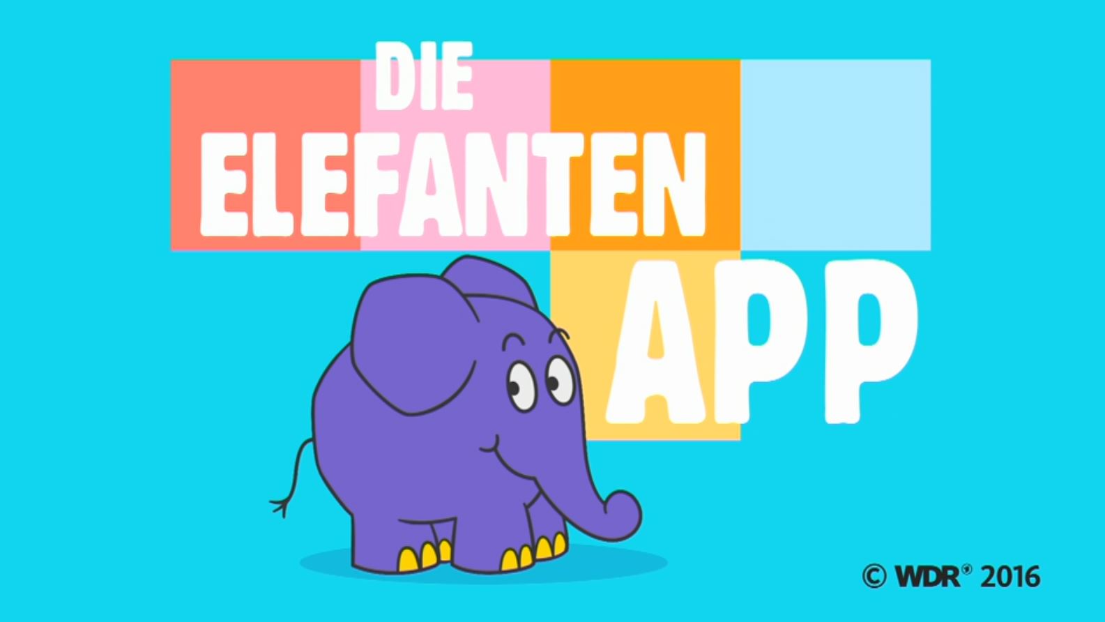 „App mit dem Elefanten“ - WDR startet neues mobiles Vorschul-Angebot