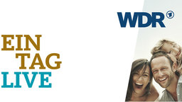Ein Tag Live | Bildquelle: WDR Ein Tag Live