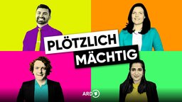 Podcast "Plötzlich mächtig" - Keyvisual | Bildquelle: WDR/rbb/Claudius Pflug Podcast "Plötzlich mächtig" - Keyvisual