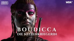 Keyvisual Boudicca | Bildquelle: WDR/Staticfabercut Keyvisual Boudicca