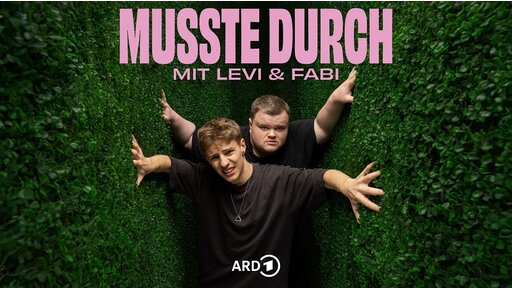 Musste durch mit Levi & Fabi Keyvisual