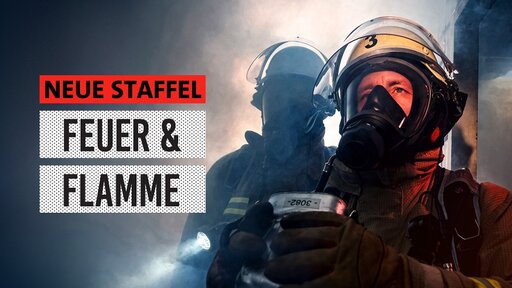 Zwischen Extreme und Routine: "Feuer & Flamme"