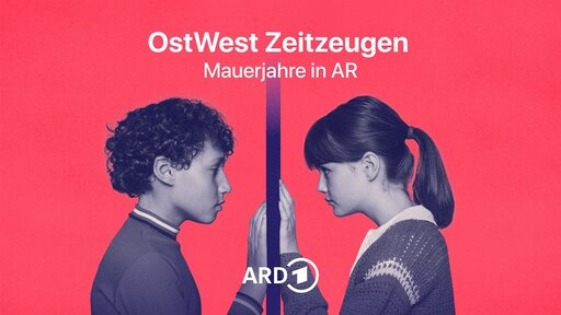 OstWest Zeitzeugen Mauerjahre in AR Keyvisual